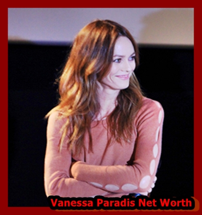 Vanessa Paradis Net Worth