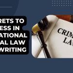 12 Secrets to Success in International Criminal Law Essay Writing